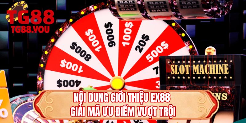 Nội dung giới thiệu TG88 giải mã ưu điểm vượt trội