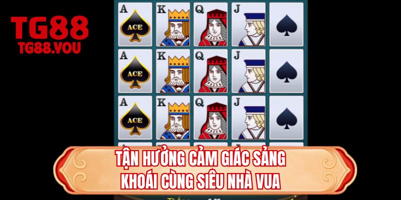 Tận hưởng cảm giác sảng khoái cùng siêu nhà vua
